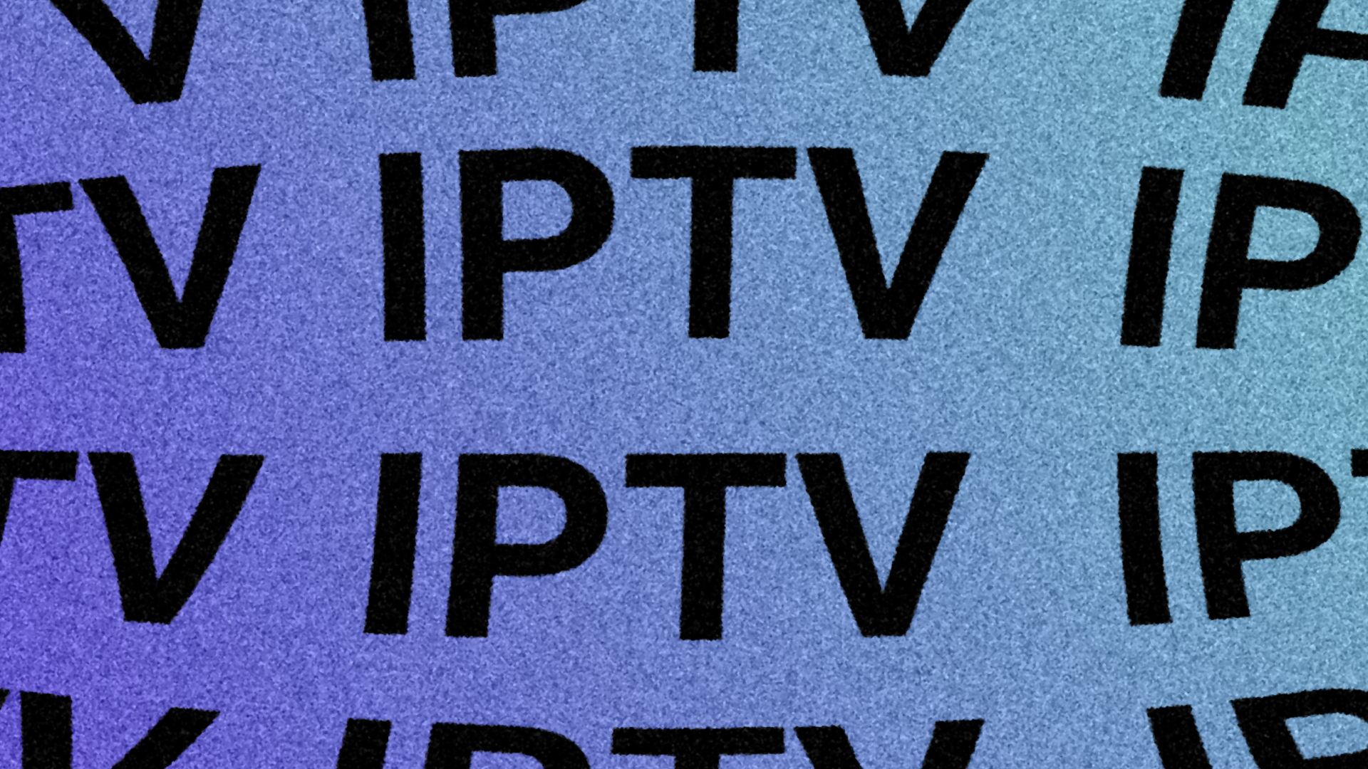 The Importance of Using VPN whilst Watching IPTV